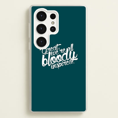 Great, We're All Bloody Inspired - Maze  - Maze Runner Phone Case for Galaxy S25 Ultra