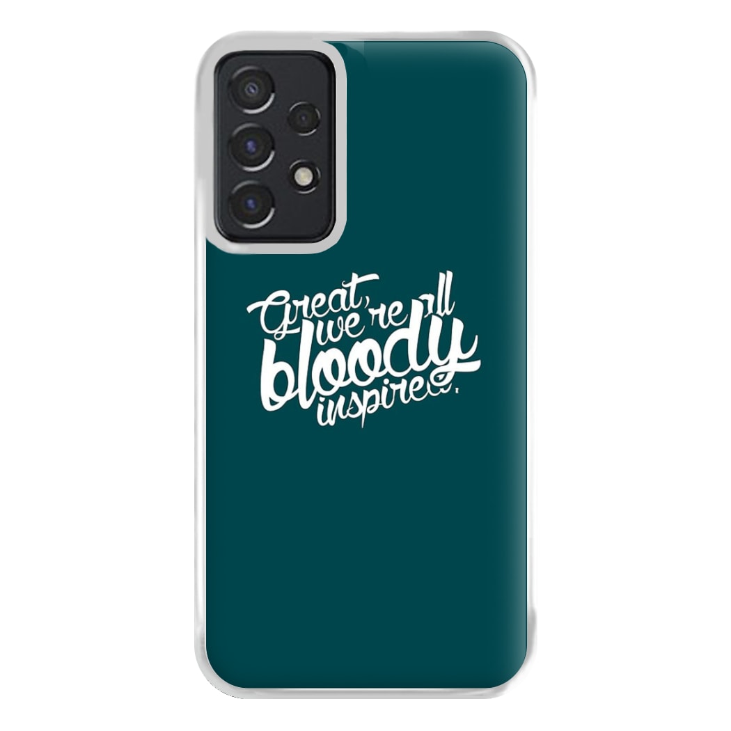 Great, We're All Bloody Inspired - Maze Phone Case for Galaxy A52 / A52s