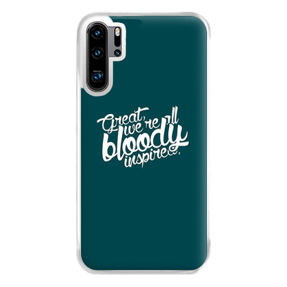 Great, We're All Bloody Inspired - Maze Phone Case for Huawei P30 Pro