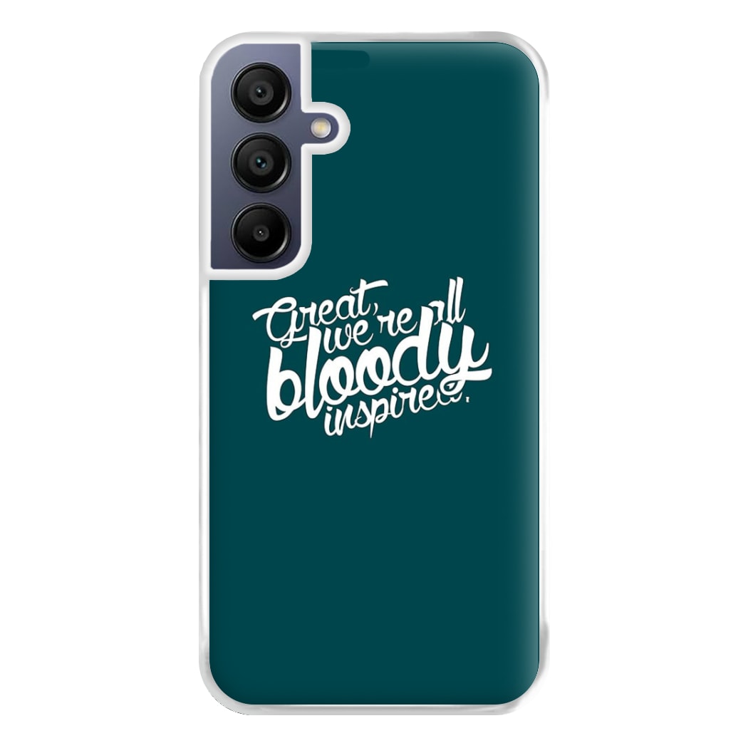 Great, We're All Bloody Inspired - Maze Phone Case for Galaxy A16