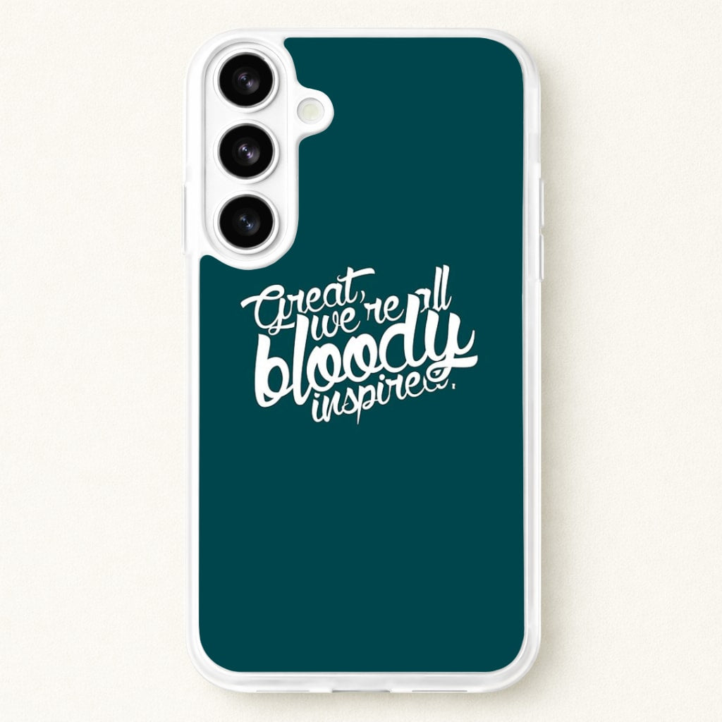 Great, We're All Bloody Inspired - Maze Phone Case for Galaxy S26