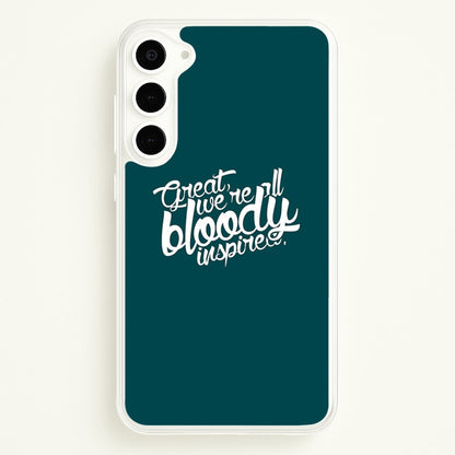 Great, We're All Bloody Inspired - Maze  - Maze Runner Phone Case for Galaxy S23