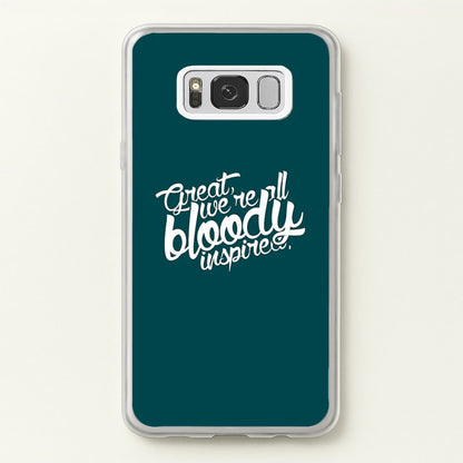 Great, We're All Bloody Inspired - Maze  - Maze Runner Phone Case for Galaxy S8 Plus