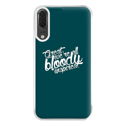 Great, We're All Bloody Inspired - Maze Phone Case for Huawei P20