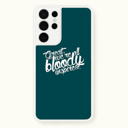 Great, We're All Bloody Inspired - Maze  - Maze Runner Phone Case for Galaxy S21 Ultra
