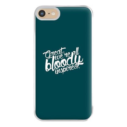 Great, We're All Bloody Inspired - Maze Phone Case for iPhone 6 / 7 / 8 / SE