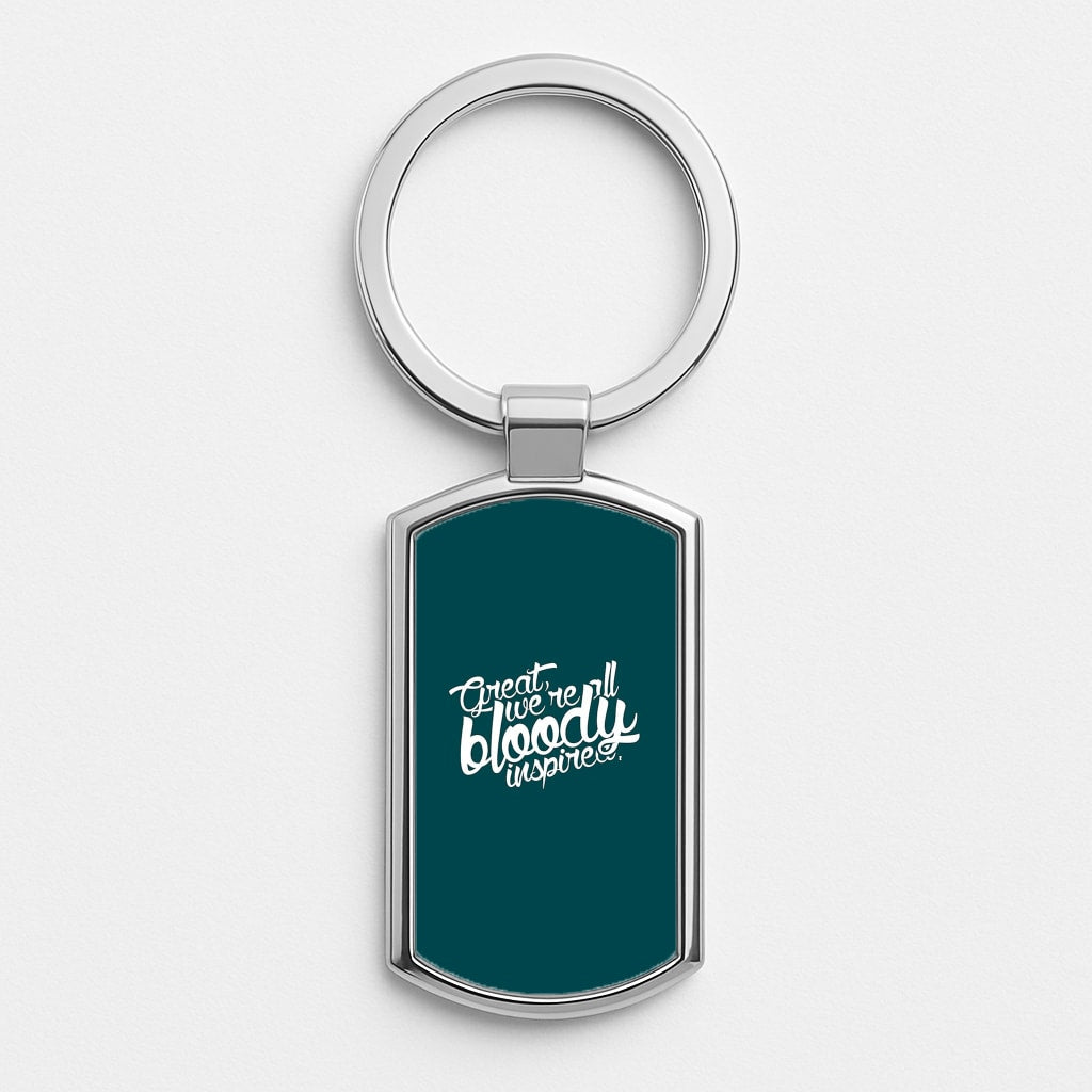 Great, We're All Bloody Inspired - Maze Silver Keyring