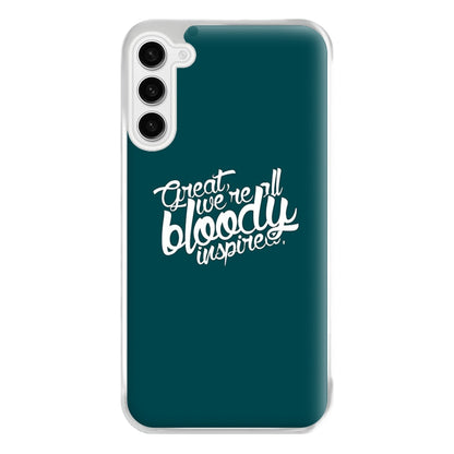 Great, We're All Bloody Inspired - Maze Phone Case for Galaxy S23FE