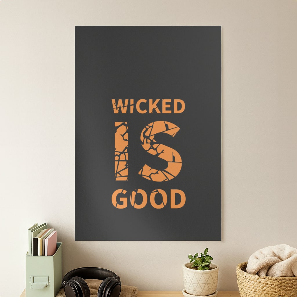Wicked Is Good - Maze Poster
