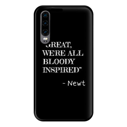 Great, We're All Bloody Inspired - Newt Phone Case for Huawei P30