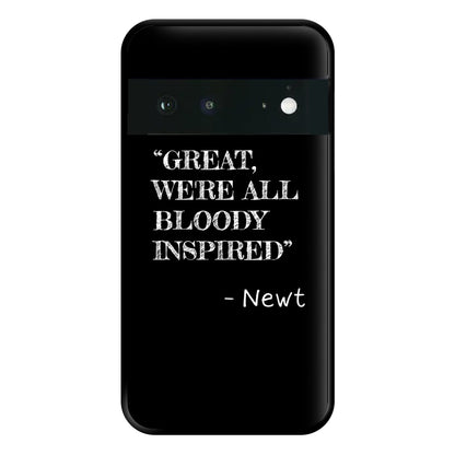 Great, We're All Bloody Inspired - Newt Phone Case for Google Pixel 6a