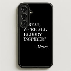 Great, We're All Bloody Inspired - Newt Phone Case for Galaxy S25FE