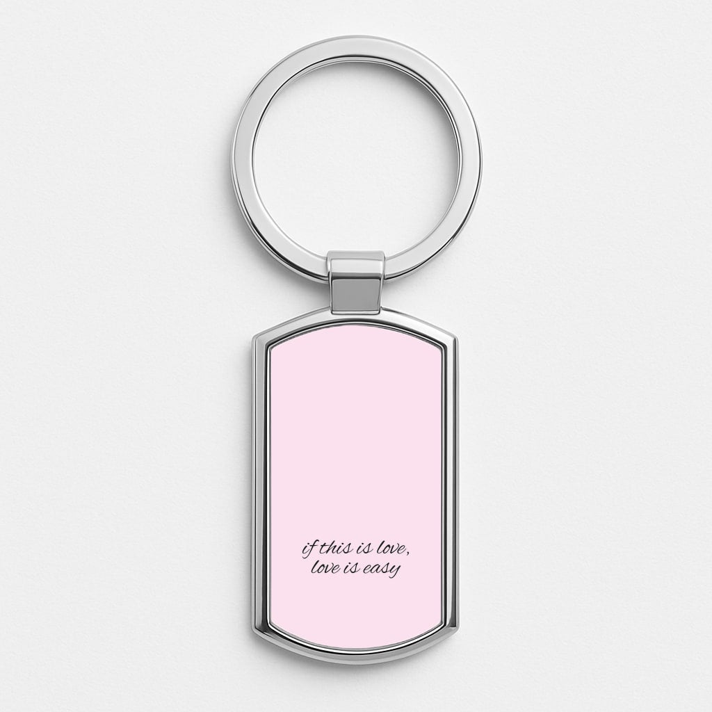 If This Is Love, Love Is Easy - McBand Luxury Keyring