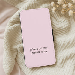 If This Is Love, Love Is Easy - McBand Wallet Phone Case