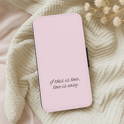 If This Is Love, Love Is Easy - McBand Wallet Phone Case