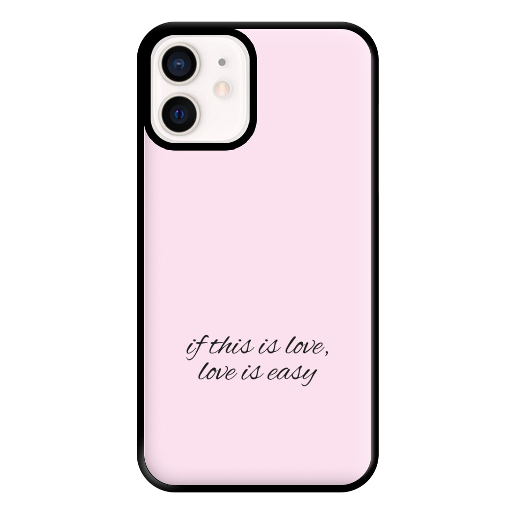 If This Is Love, Love Is Easy - McBand Phone Case for iPhone 12 Mini