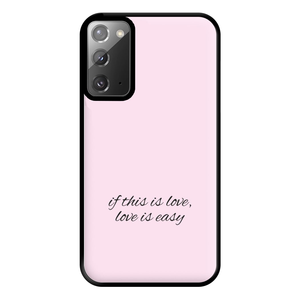 If This Is Love, Love Is Easy - McBand Phone Case for Galaxy Note 20 Ultra