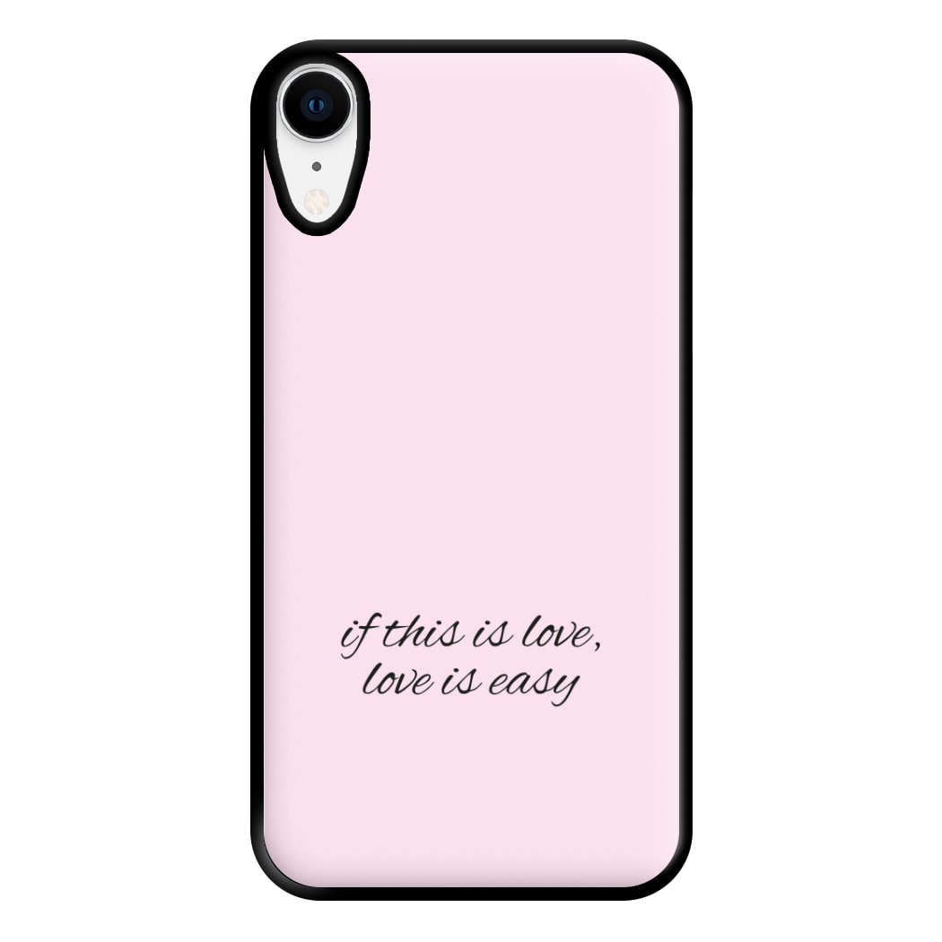 If This Is Love, Love Is Easy - McBand Phone Case for iPhone XR