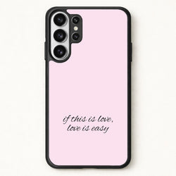 If This Is Love, Love Is Easy - McBand Phone Case for Galaxy S26 Ultra