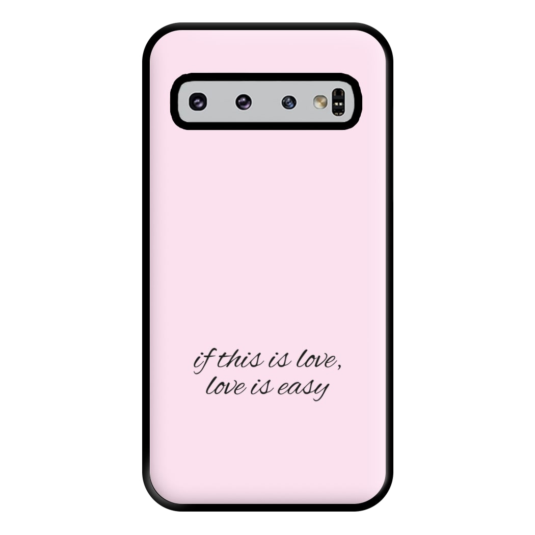 If This Is Love, Love Is Easy - McBand Phone Case for Galaxy S10 Plus