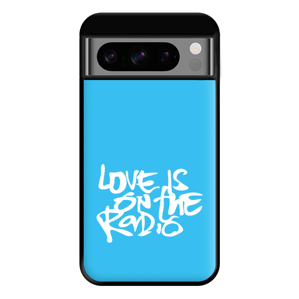 Love Is On The Radio - McBand Phone Case for Google Pixel 8 Pro