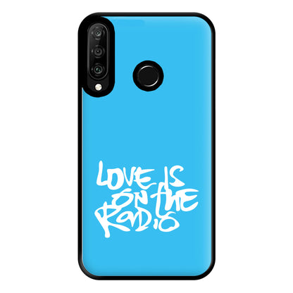 Love Is On The Radio - McBand Phone Case for Huawei P30 Lite