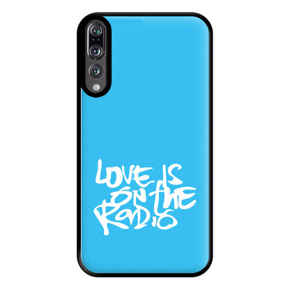 Love Is On The Radio - McBand Phone Case for Huawei P20 Pro