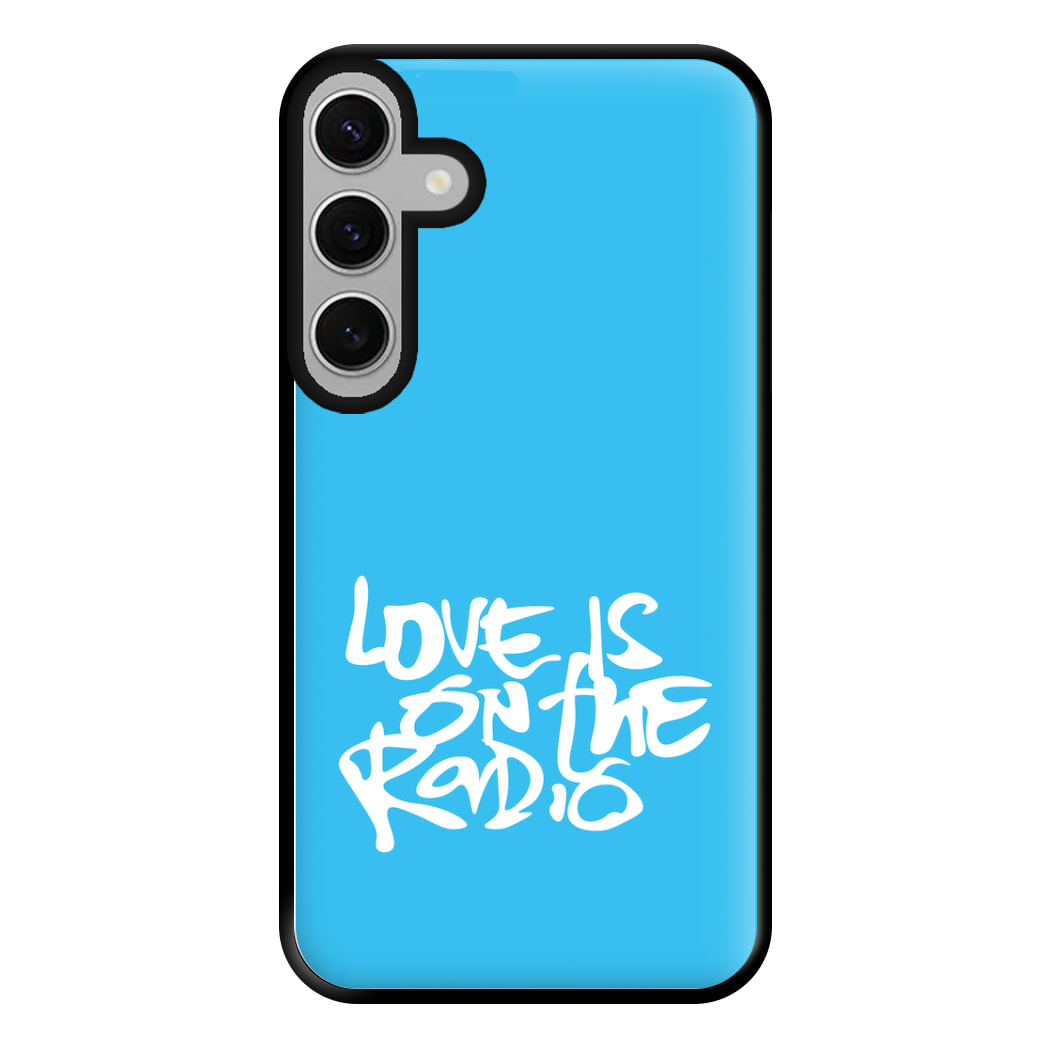 Love Is On The Radio - McBand Phone Case for Galaxy S24FE