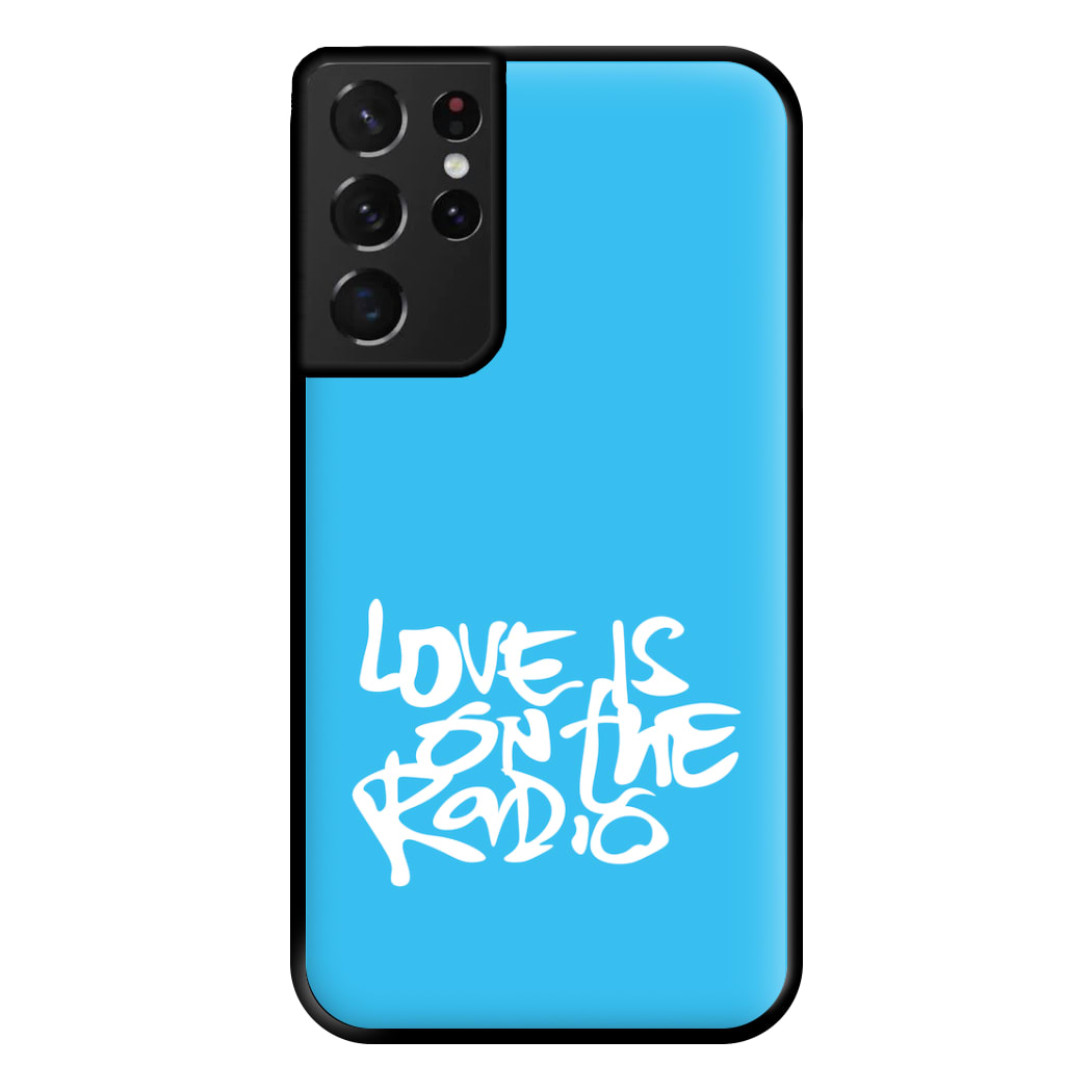 Love Is On The Radio - McBand Phone Case for Galaxy S21 Ultra