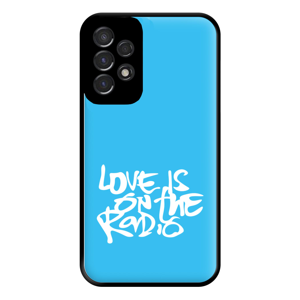 Love Is On The Radio - McBand Phone Case for Galaxy A53