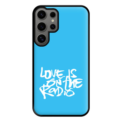 Love Is On The Radio - McBand Phone Case for Galaxy S24 Ultra