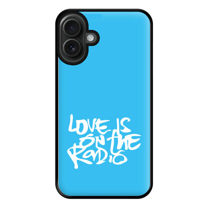 Love Is On The Radio - McBand Phone Case for iPhone 16 Plus