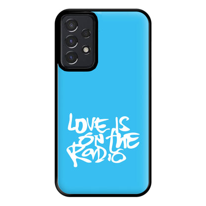 Love Is On The Radio - McBand Phone Case for Galaxy A52 / A52s