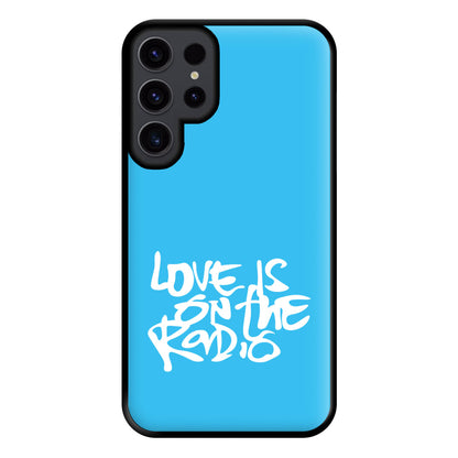 Love Is On The Radio - McBand Phone Case for Galaxy S23 Ultra