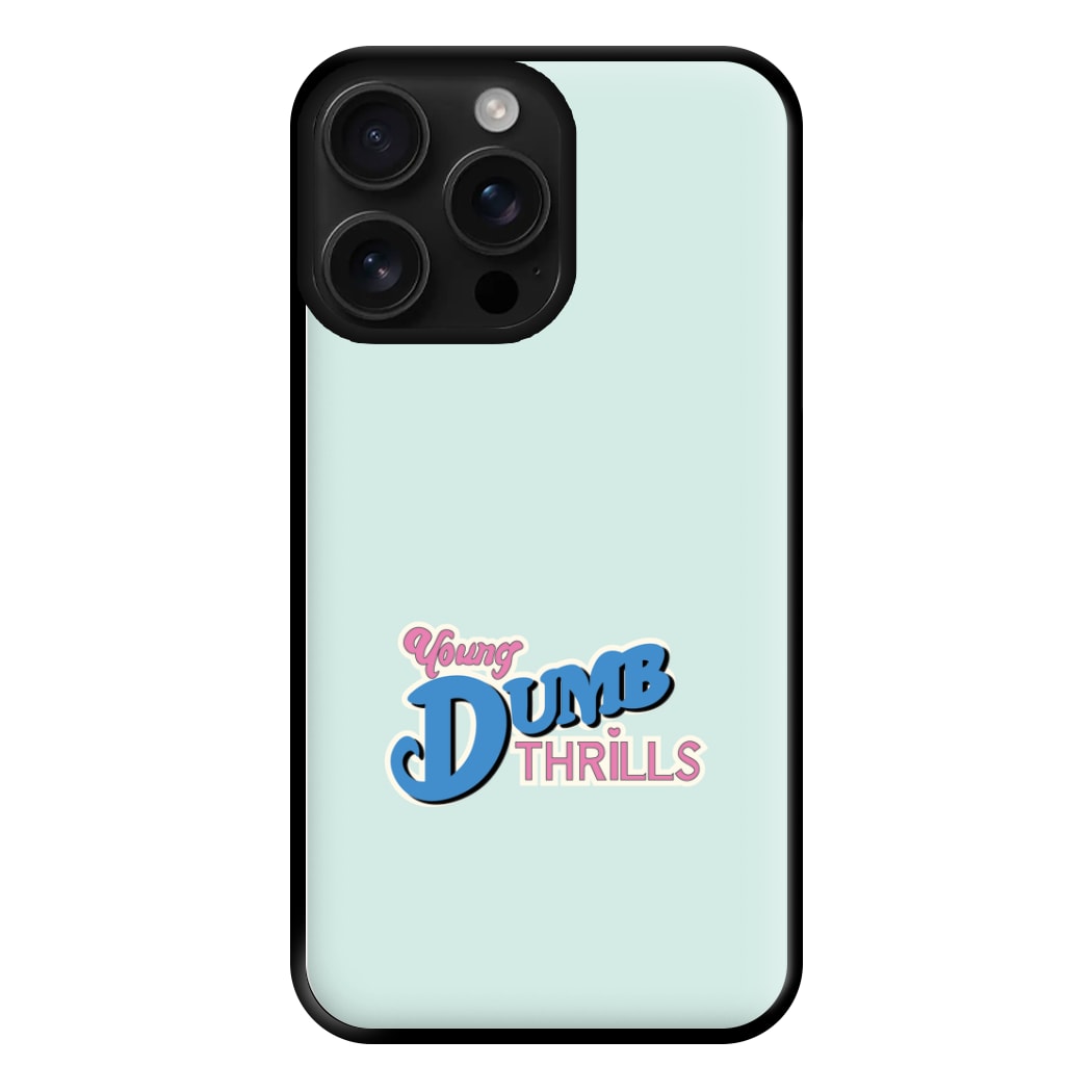 Young Dumb Thrills - Obviously - McBand Phone Case for iPhone 16 Pro Max