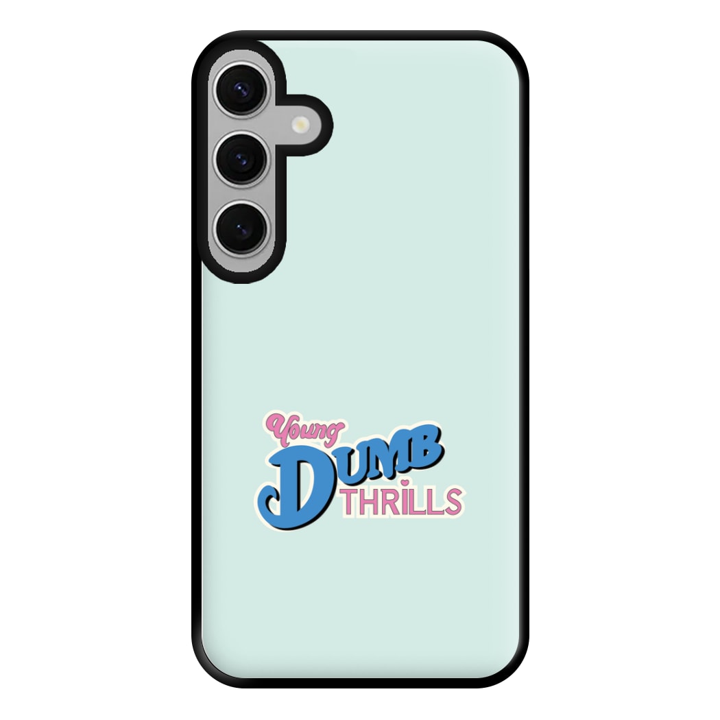 Young Dumb Thrills - Obviously - McBand Phone Case for Galaxy S24FE