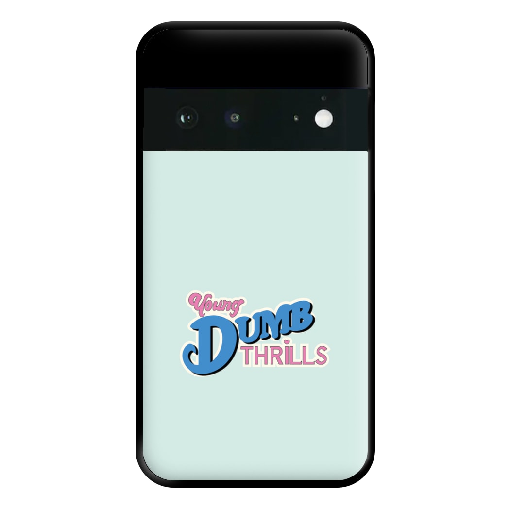 Young Dumb Thrills - Obviously - McBand Phone Case for Google Pixel 6a