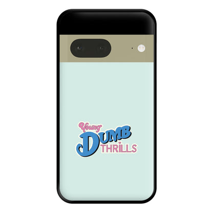 Young Dumb Thrills - Obviously - McBand Phone Case for Google Pixel 7a