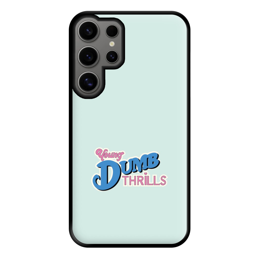 Young Dumb Thrills - Obviously - McBand Phone Case for Galaxy S24 Ultra