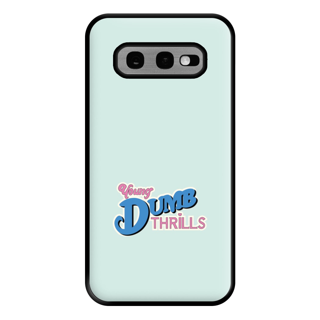 Young Dumb Thrills - Obviously - McBand Phone Case for Galaxy S10e