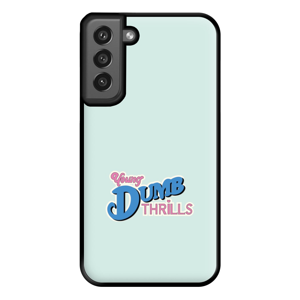 Young Dumb Thrills - Obviously - McBand Phone Case for Galaxy S21FE