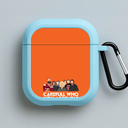 Careful Who You Assemble Blue AirPods Case