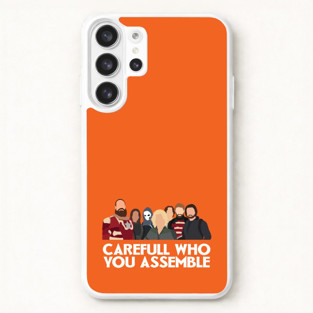 Careful Who You Assemble Phone Case for Galaxy S26 Ultra