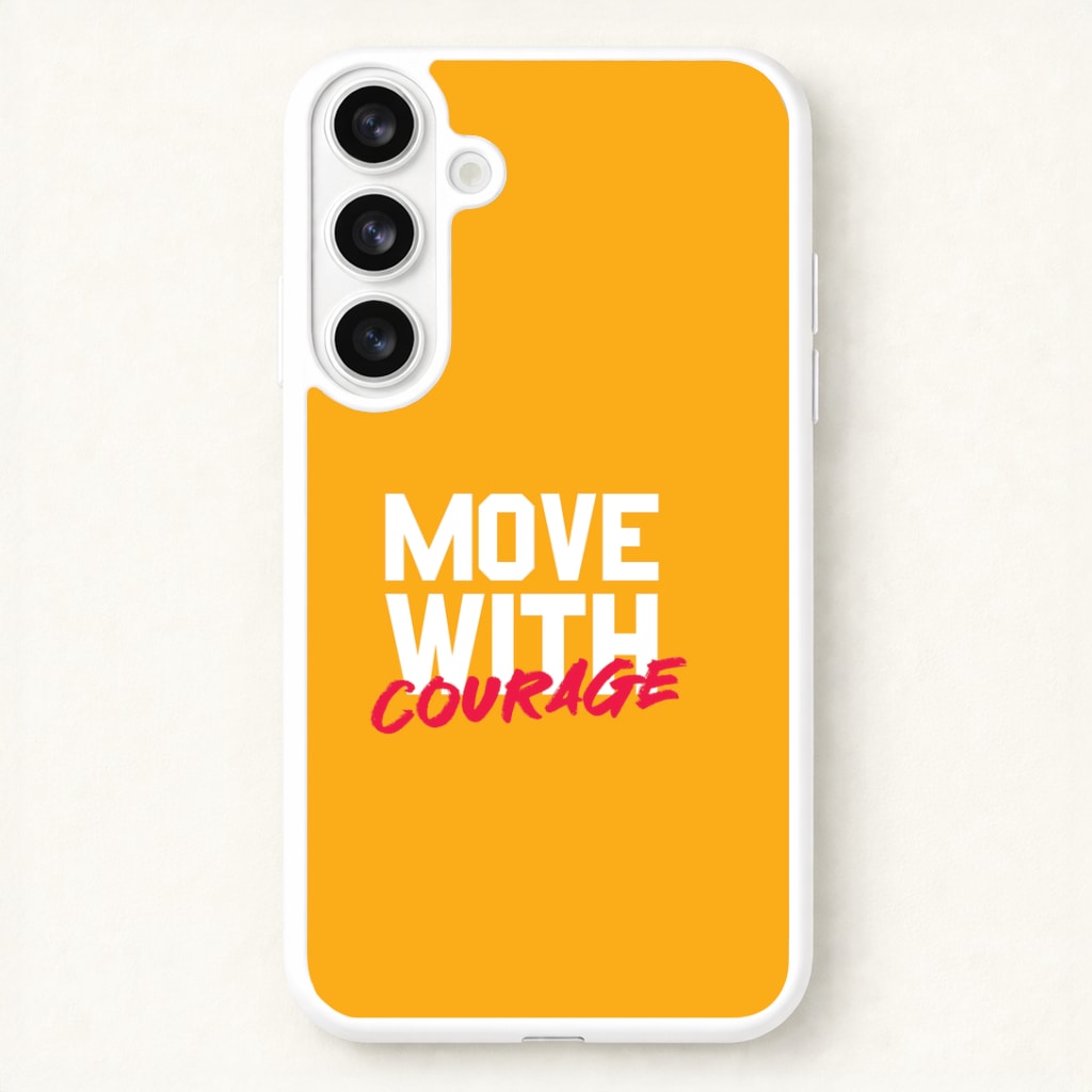Move With Courage Phone Case for Galaxy S26