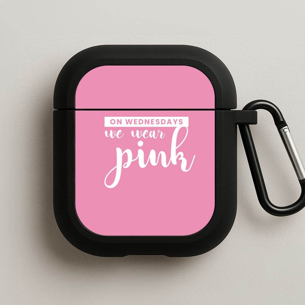 On Wednesdays We Wear Pink - Pink Meanies AirPods Case