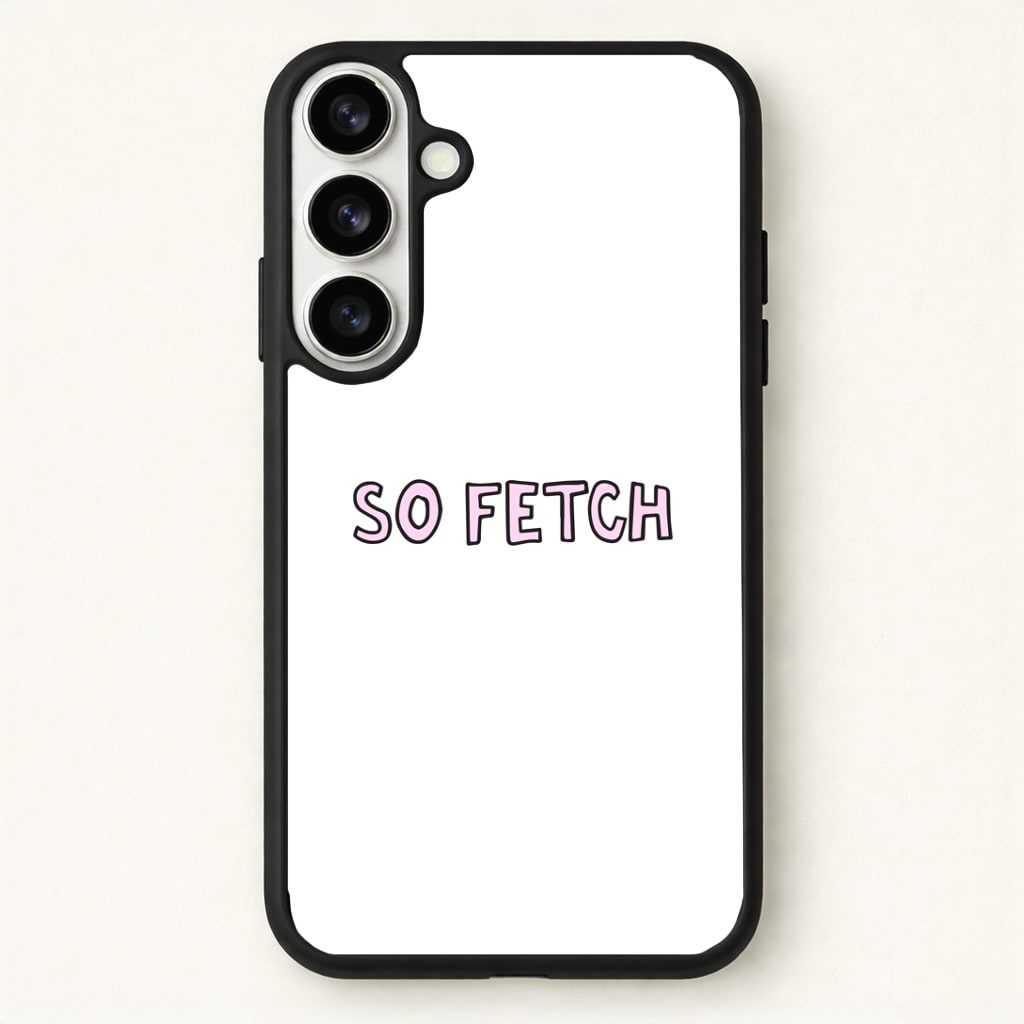 So Fetch Phone Case for Galaxy S26 Plus