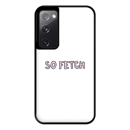 So Fetch Phone Case for Galaxy S20FE