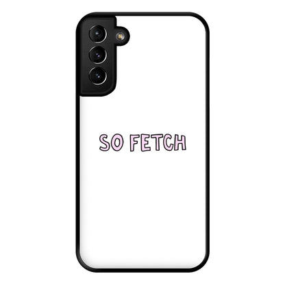 So Fetch Phone Case for Galaxy S21 Plus