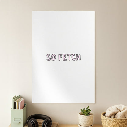 So Fetch Poster