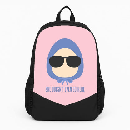 She Doesn't Even Go Here Backpack